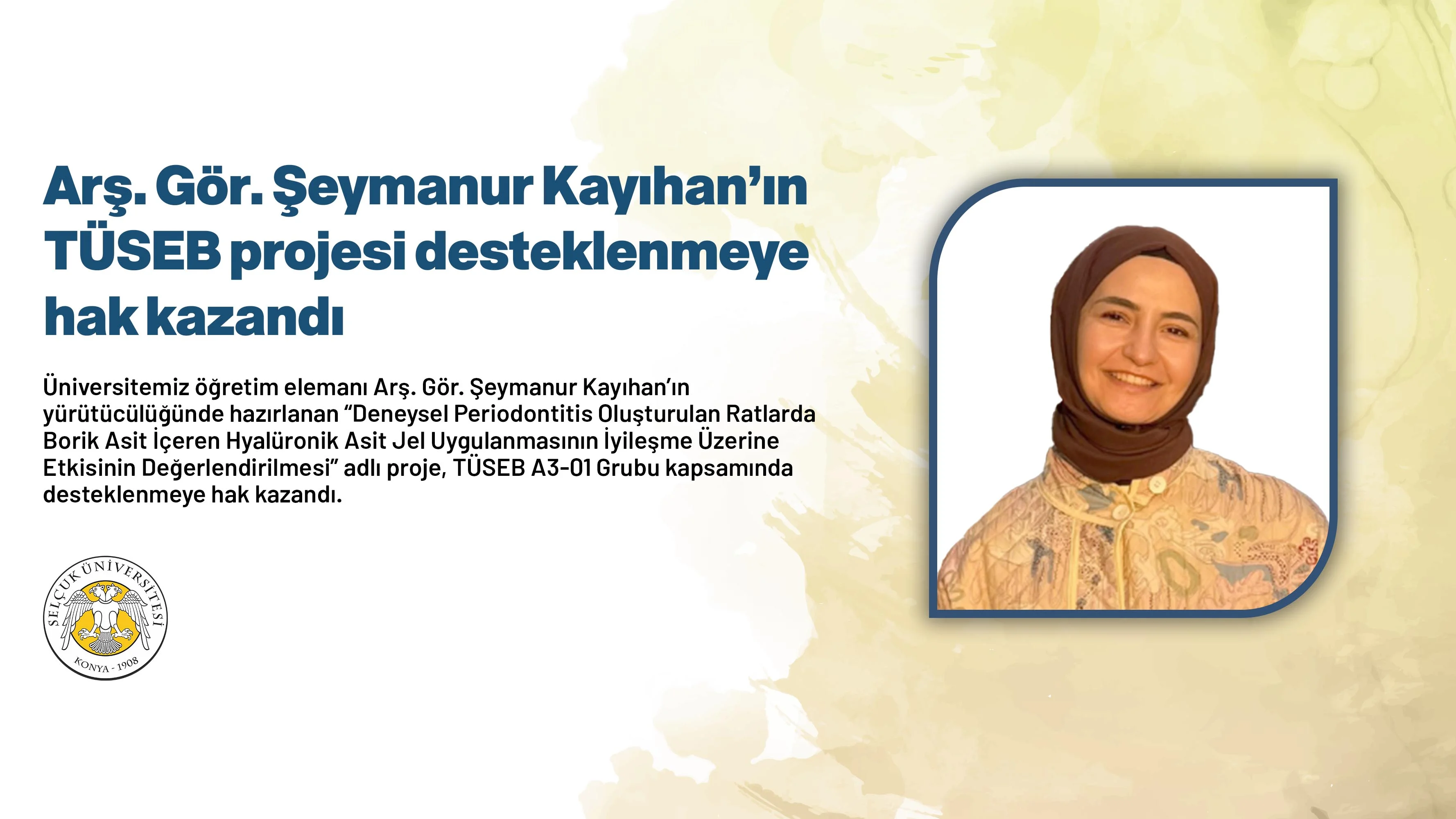 Arş. Gör. Şeymanur Kayıhan’ın TÜSEB projesi desteklenmeye hak kazandı
